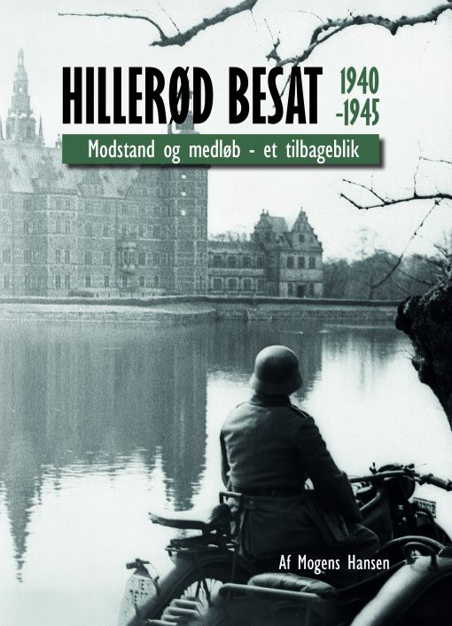 UDKOMMER 3. MAJ - Hillerød besat 1940-1945 - gratis levering